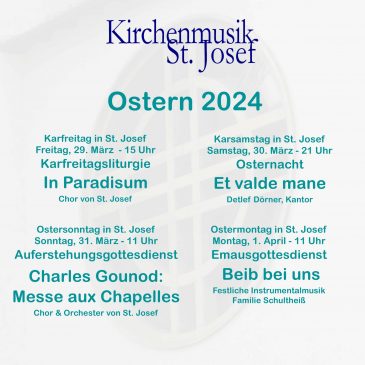 Kirchenmusik an Ostern in St. Josef