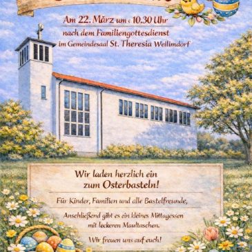 Osterbasteln für Familien mit Mittagessen in St. Theresia am 22.3.